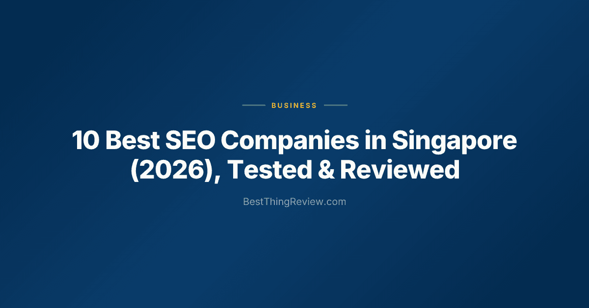 Best SEO Company in Singapore (2026): Top 10 Ranked by Reviews