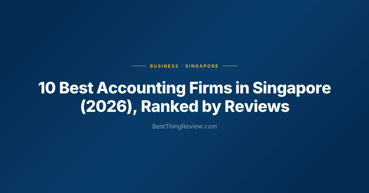 10 Best Accounting Firms in Singapore (2026), Ranked by Reviews