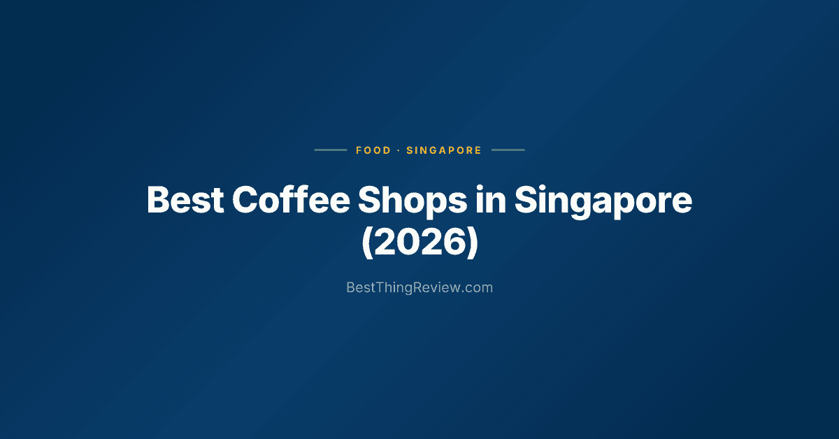 Best Coffee Shops in Singapore (2026): 10 Cafes Ranked by Coffee Obsessives