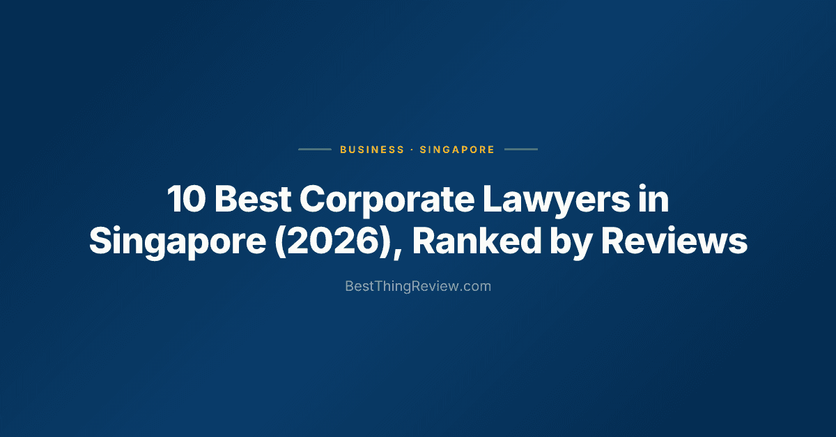 10 Best Corporate Lawyers in Singapore (2026), Ranked by Reviews
