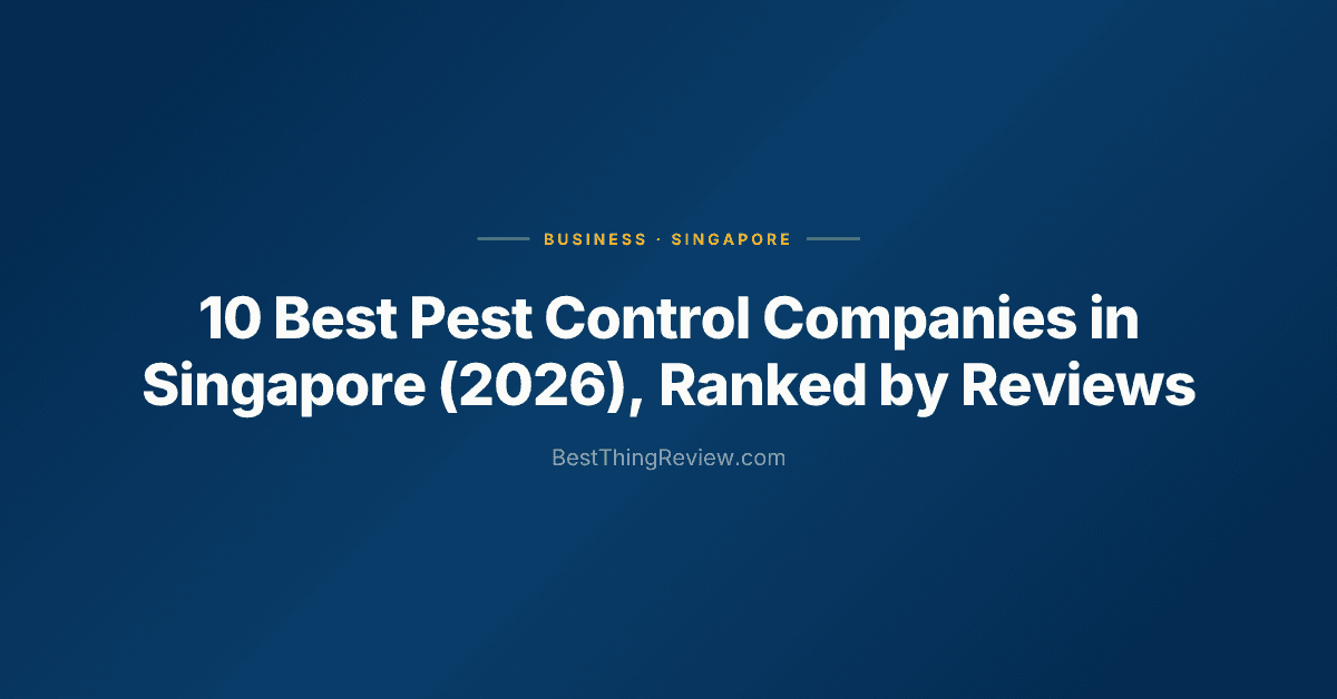 10 Best Pest Control Companies in Singapore (2026), Ranked by Reviews