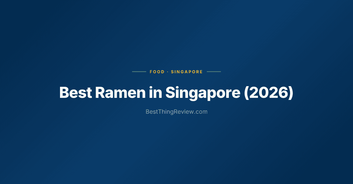 Best Ramen in Singapore (2026): Top 10 Bowls Ranked by Locals