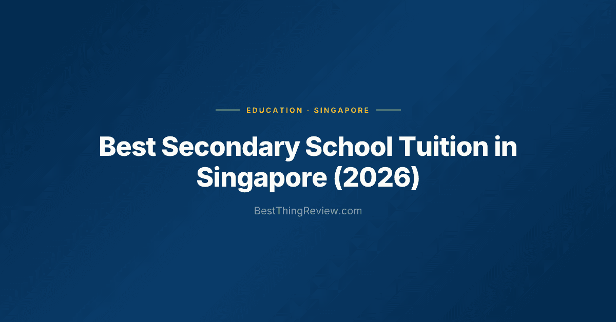 Best Secondary School Tuition in Singapore (2026): 10 Centres for O Level & IP